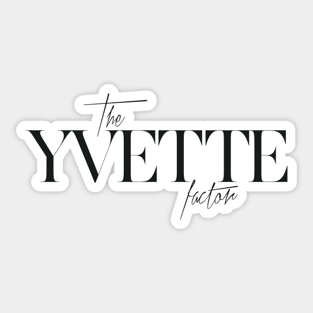 The Yvette Factor Sticker by TheXFactor